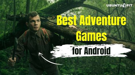 best mobile adventure games|20 Best Adventure Games for Android Devices .